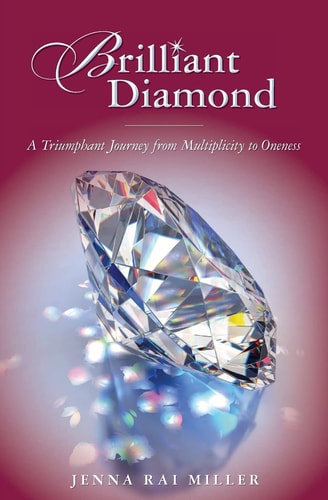Brilliant Diamond A Triumphant Journey from Multiplicity to Oneness