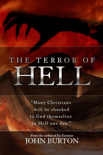 The Terror of Hell A Shocking True Story of Awakening