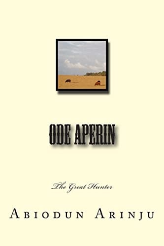 Ode Aperin The Great Hunter