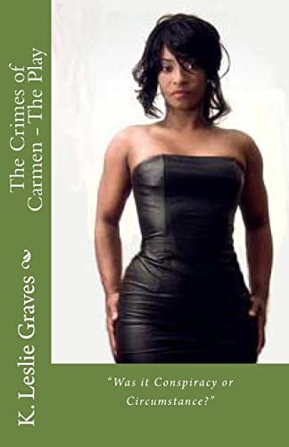 The Crimes of Carmen - The Play Was It Conspiracy Or Circumstance?