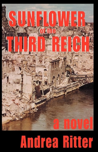 Sunflower of the Third Reich A Novel