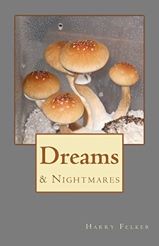 Dreams and Nightmares