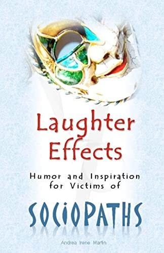 Laughter Effects Humor and Inspiration for Victims of Sociopaths