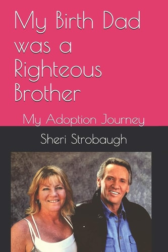 My Birth Dad Was a Righteous Brother My Adoption Journey