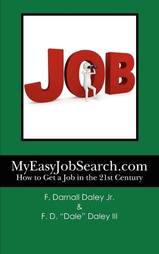 MyEasyJobSearch. Com How to Get a Job in the 21st Century
