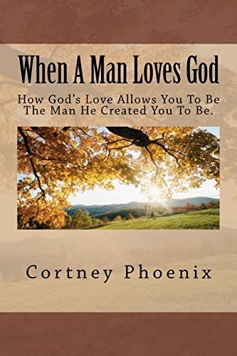 When a Man Loves God
