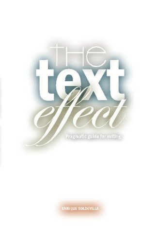 The Text Effect Pragmatic Guide for Writing