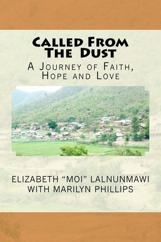 Called from the Dust A Journey of Faith, Hope and Love