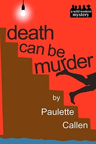 Death Can Be Murder A Wild Women Mystery