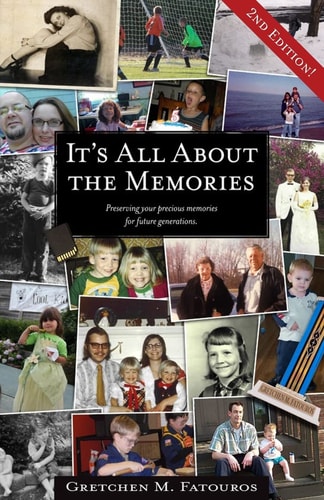 It's All about the Memories Preserving Your Precious Memories for Future Generations