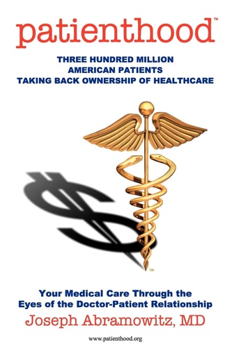 Patienthood Three Hundred Million American Patients Taking Back Ownership of Healthcare.