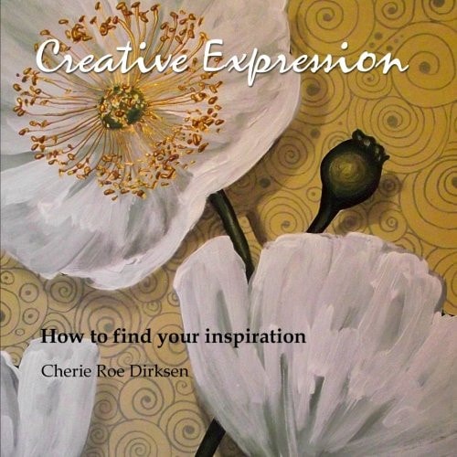Creative Expression How to Find Your Inspiration