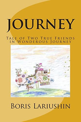 Journey Tale for All Ages of Two Friends in a Wonderous Journey