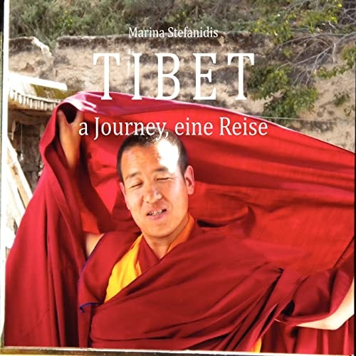 Tibet A Journey-Eine Reise
