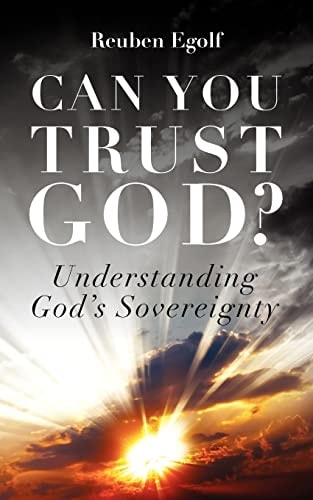 Can You Trust God? Understanding God's Sovereignty