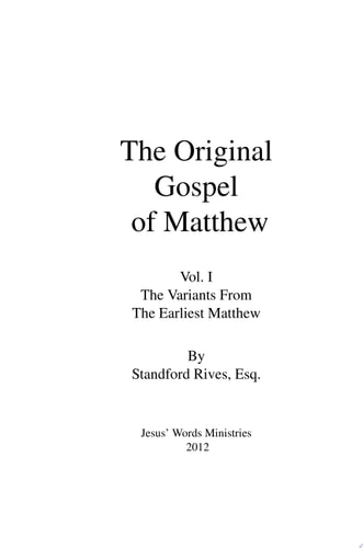 Original Gospel of Matthew Vol. 1 The Variants from the Earliest Matthew in Hebrew