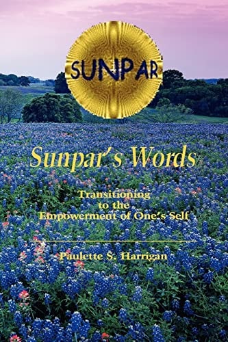 Sunpar's Words Transitioning to the Empowerment of One's Self