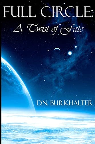 Full Circle A Twist of Fate