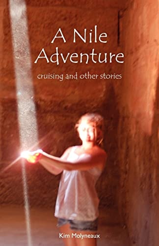 A Nile Adventure Cruising and Other Stories