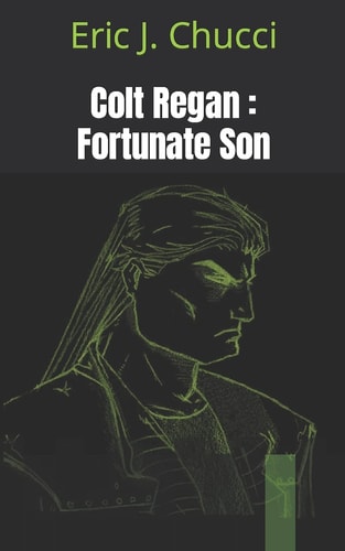 Colt Regan Fortunate Son