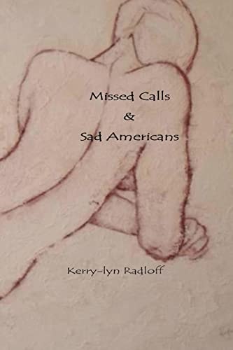 Missed Calls and Sad Americans