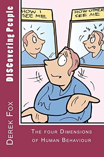 DISCovering People The Four Dimensions of Human Behaviour