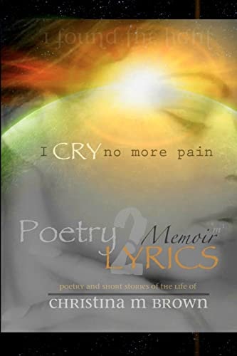 Poetry2Lyrics Memoirs I Cry No More Pain