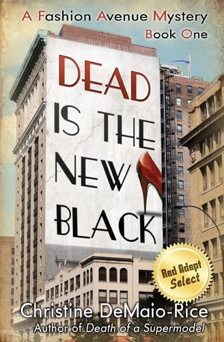 Dead Is the New Black Fashion Avenue Mysteries