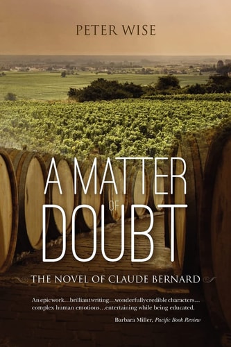 A Matter of Doubt - the Novel of Claude Bernard