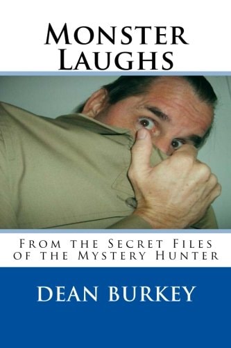 Monster Laughs From the Secret Files of the Mystery Hunter