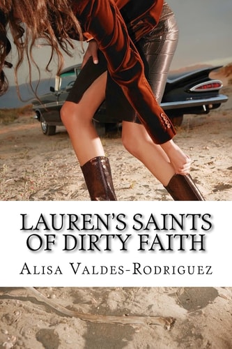 Lauren's Saints of Dirty Faith A Dirty Girls Social Club Novel
