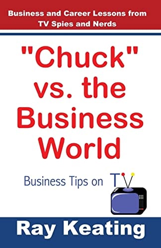 Chuck Vs. the Business World Business Tips on TV