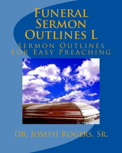 Funeral Sermon Outlines L Sermon Outlines For Easy Preaching