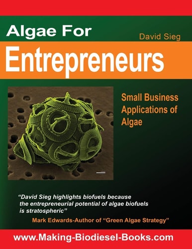 Algae For Entrepreneurs Small Business Applications of Algae