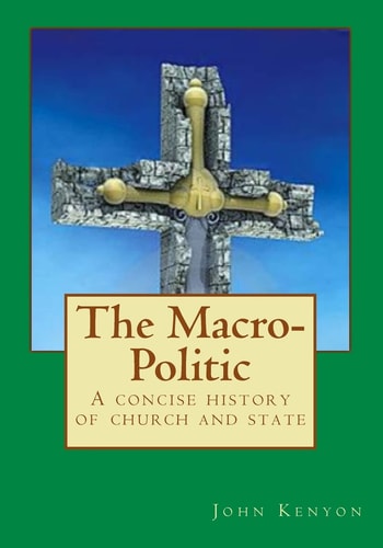 The Macro-Politic A Concise History of Church and State