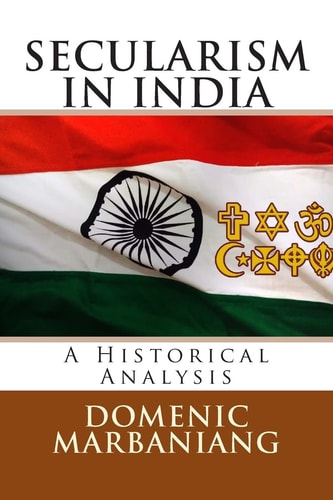 Secularism in India A Historical Analysis