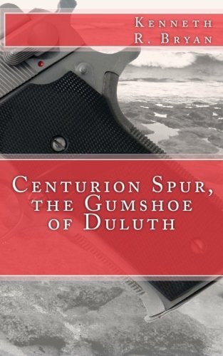 Centurion Spur, the Gumshoe of Duluth