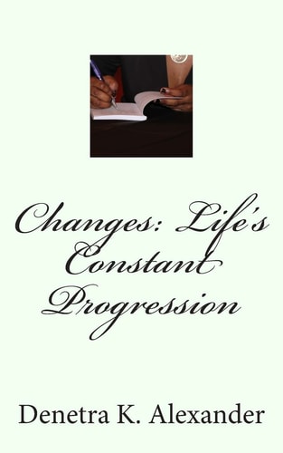 Changes Life's Constant Progression