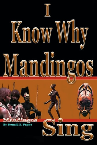I Know Why Mandingos Sing The Real Reason why Blacks in America are So Deadly to Each Other