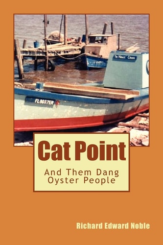 Cat Point And Them Dang Oyster People
