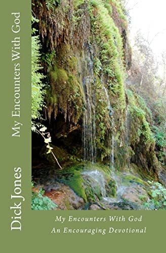 My Encounters With God An Encouraging Devotional