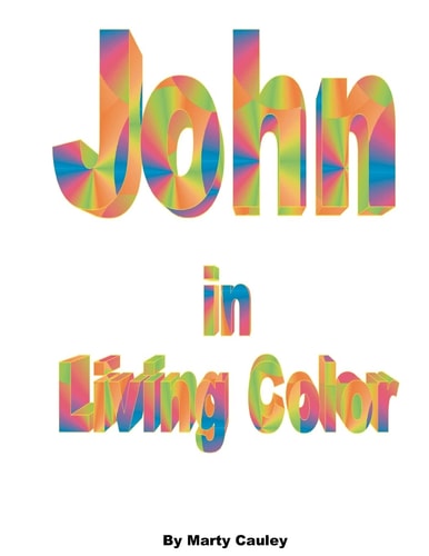 John in Living Color A Color-Coded, Aspectually-Denoted Reference Manual for the Gospel of John