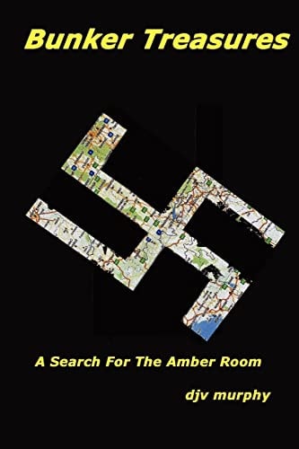 Bunker Treasures A Search for the Amber Room