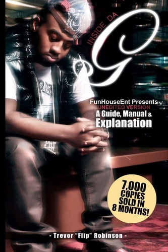 Inside Da G Inside Da G, Queenzflip, Trevor Robinson, Funhouse