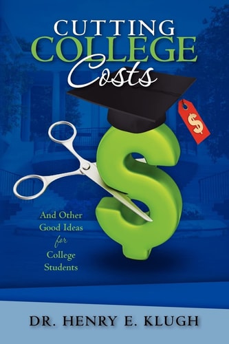 Cutting College Costs And Other Good Ideas for College Students
