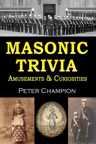 Masonic Trivia Amusements and Curiosities