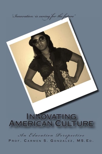 Innovating American Culture An Education Perspective
