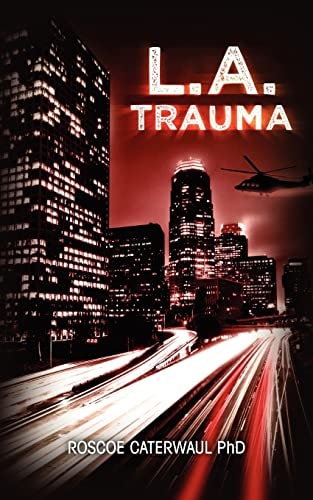 L. A. Trauma