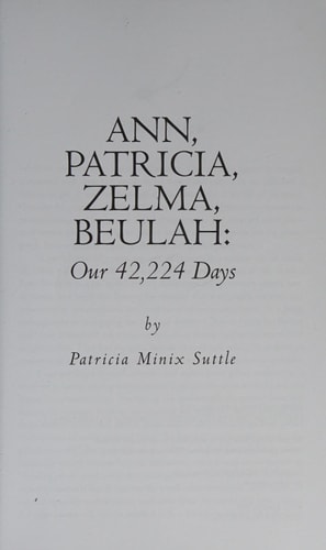 Ann, Patricia, Zelma, Beulah Our 42,224 Days