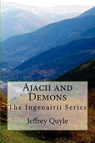 Ajacii and Demons The Ingenairii Series